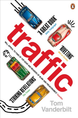 Stock image for Traffic: Why we drive the way we do (and what it says about us) for sale by WorldofBooks