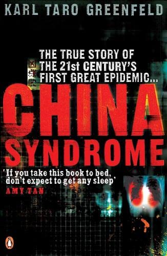 9780141027531: China Syndrome: The True Story of the 21st Century's First Great Epidemic