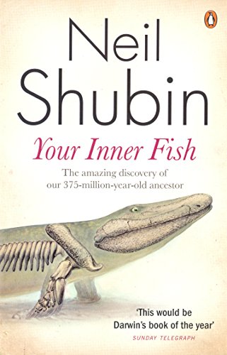 9780141027586: Your Inner Fish: The amazing discovery of our 375-million-year-old ancestor