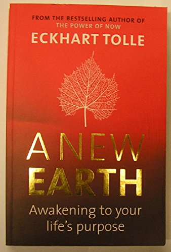 Stock image for A New Earth : Awakening to Your Life's Purpose for sale by Better World Books: West
