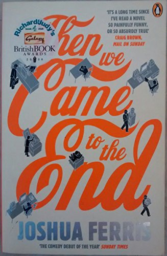 Imagen de archivo de Then We Came to the End: A Novel a la venta por AwesomeBooks
