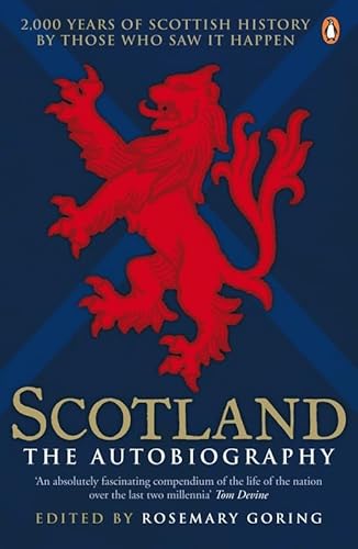 Beispielbild fr Scotland: The Autobiography: 2,000 Years of Scottish History by Those Who Saw it Happen zum Verkauf von WorldofBooks