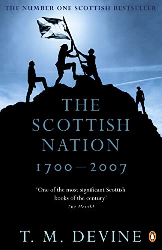 Imagen de archivo de The Scottish Nation: 1700-2007 a la venta por SecondSale