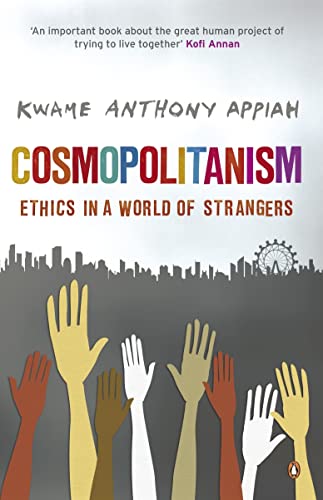 Stock image for Cosmopolitanism: Ethics in a World of Strangers for sale by WorldofBooks