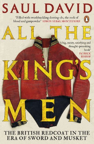 9780141027937: All The King's Men: The British Redcoat in the Era of Sword and Musket