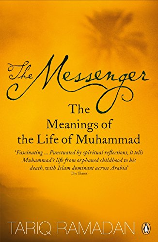 Stock image for The Messenger: The Meanings of the Life of Muhammad for sale by WorldofBooks