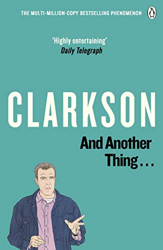 Stock image for And Another Thing: The World According to Clarkson for sale by SecondSale