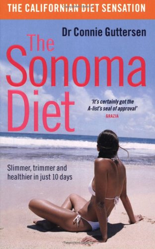 Beispielbild fr The Sonoma Diet: Slimmer, Trimmer and Healthier in Just 10 Days zum Verkauf von WorldofBooks