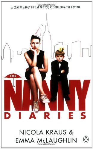 Beispielbild fr The Nanny Diaries : A Novel zum Verkauf von Wonder Book