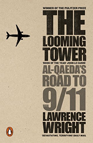 Stock image for The Looming Tower: Al-Qaeda's Road to 9 for sale by MusicMagpie