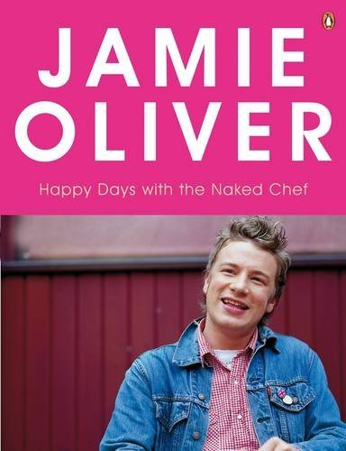 Stock image for Happy Days with the Naked Chef for sale by AwesomeBooks