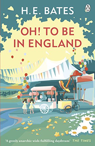 9780141029665: Oh! to be in England: Inspiration for the ITV drama The Larkins starring Bradley Walsh (The Larkin Family Series, 4)