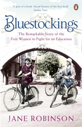 Stock image for Bluestockings: The Remarkable Story of the First Women to Fight for an Education for sale by SecondSale