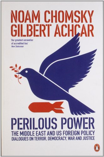 9780141029726: Perilous Power: The Middle East & U.S. Foreign Policy. Noam Chomsky & Gilbert Achcar
