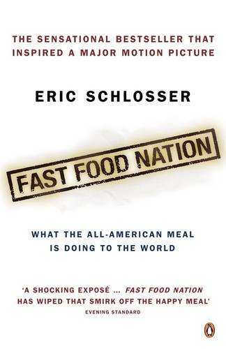 Beispielbild fr Fast Food Nation: What The All-American Meal is Doing to the World zum Verkauf von AwesomeBooks
