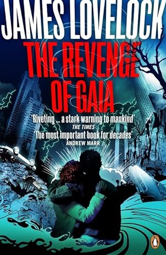 Beispielbild fr The Revenge of Gaia: Why the Earth is Fighting Back and How We Can Still Save Humanity zum Verkauf von WorldofBooks