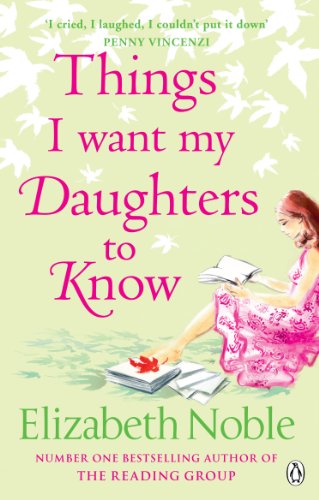 9780141030012: Things I Want My Daughters to Know