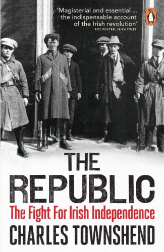 9780141030043: The Republic: The Fight for Irish Independence, 1918-1923