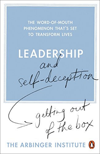Imagen de archivo de Leadership and Self-Deception: Getting Out of the Box a la venta por ThriftBooks-Dallas