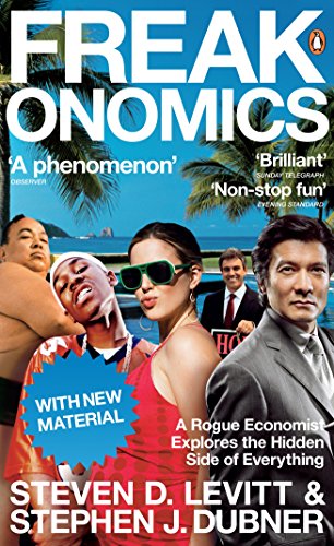 9780141030081: Freakonomics: A Rogue Economist Explores the Hidden Side of Everything