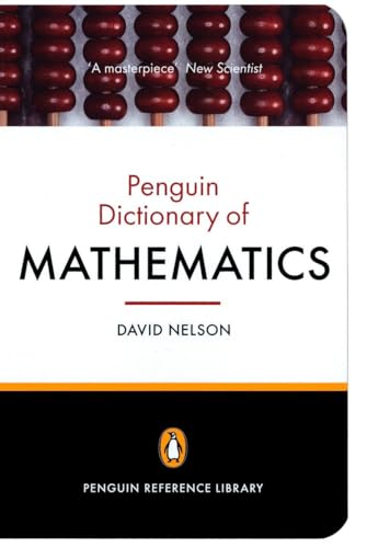 Stock image for The Penguin Dictionary of Mathematics: Fourth edition (Penguin Reference Library) for sale by AwesomeBooks