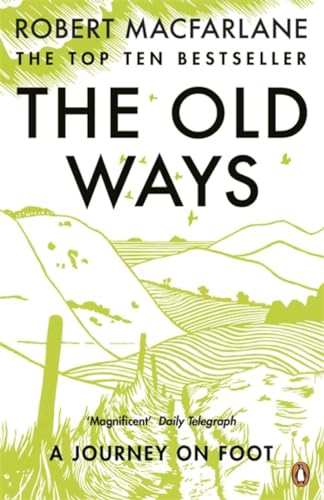 Imagen de archivo de The Old Ways: A Journey on Foot a la venta por WorldofBooks