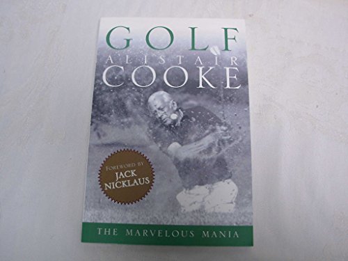 Stock image for The Marvellous Mania: Alistair Cooke on Golf for sale by AwesomeBooks