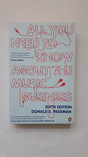 Stock image for All You Need to Know about the Music Business for sale by Better World Books: West