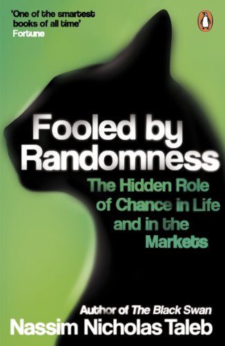 9780141031484: FOOLED BY RANDOMNESS: The Hidden Role of Chance in Life and in the Markets