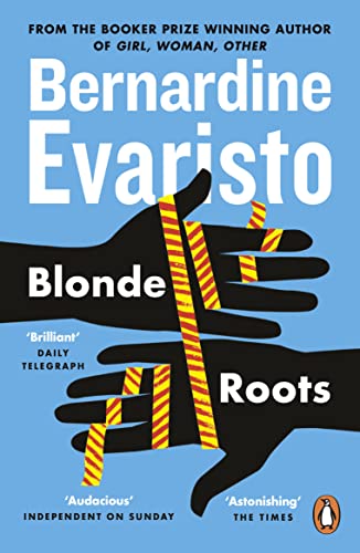 Beispielbild fr Blonde Roots: From the Booker prize-winning author of Girl, Woman, Other zum Verkauf von WorldofBooks