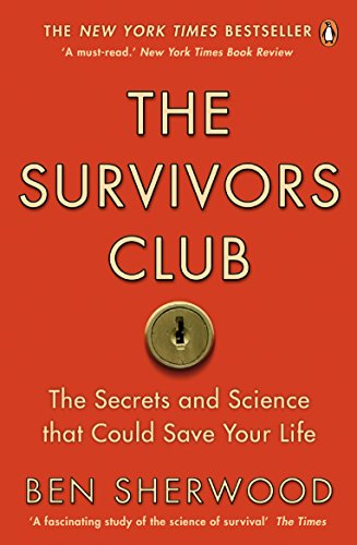 9780141031644: The Survivors Club: How To Survive Anything