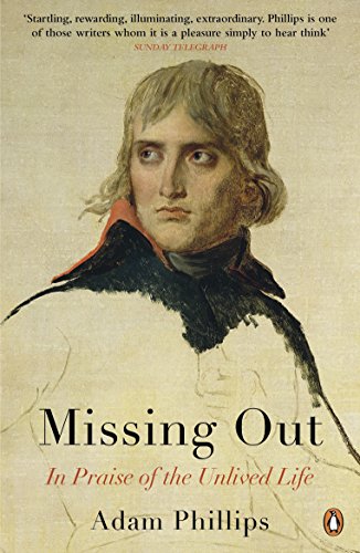 9780141031811: On Missing Out: In Praise of the Unlived Life