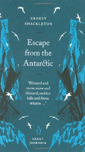 Beispielbild fr Escape from the Antarctic (Penguin Great Journeys) zum Verkauf von HPB Inc.