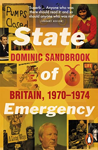 9780141032153: State of Emergency: Britain, 1970-1974