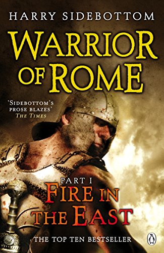 9780141032290: Warrior of Rome I: Fire in the East (Warrior of Rome, 1)