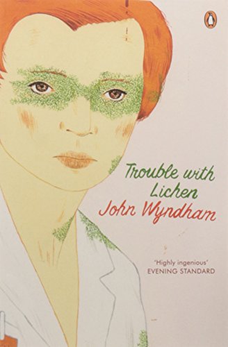 Trouble with Lichen (9780141032986) by Wyndham, John