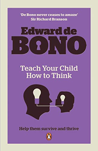 Stock image for Teach Your Child How To Think for sale by WorldofBooks