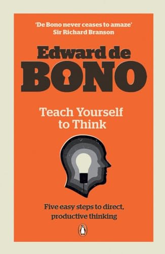 9780141033105: Teach Yourself to Think. Edward de Bono