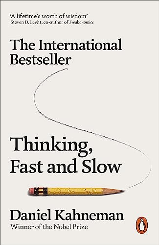 Thinking, Fast and Slow - Kahneman, Daniel