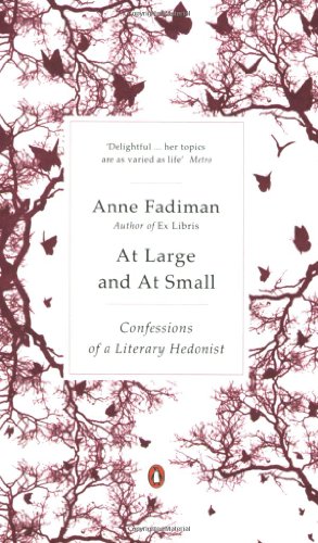 9780141033990: At Large and at Small: Confessions of a Literary Hedonist