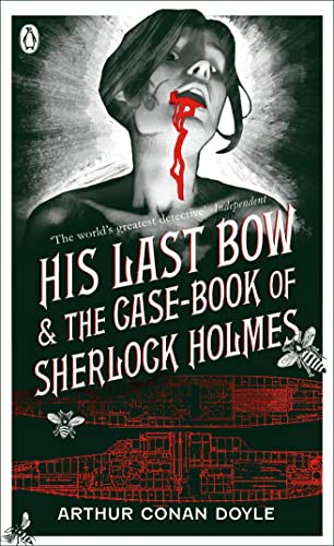 Stock image for His Last Bow & The Case-book of Sherlock Holmes for sale by WorldofBooks