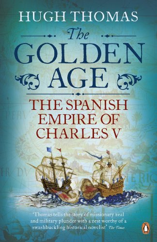 9780141034492: The Golden Age: The Spanish Empire of Charles V