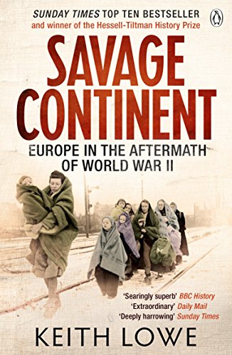 9780141034515: Savage Continent: Europe in the Aftermath of World War II