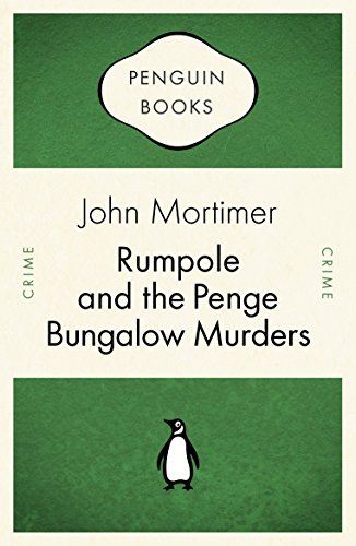 Stock image for Rumpole and the Penge Bungalow Murders for sale by Better World Books