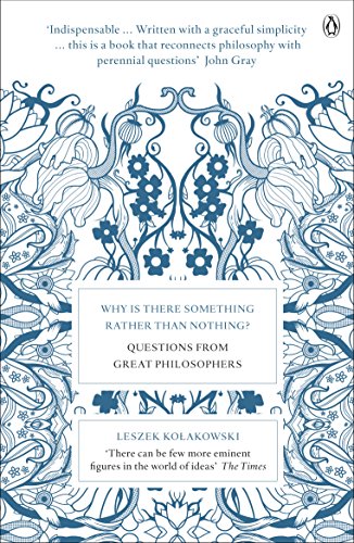Beispielbild fr Why is There Something Rather Than Nothing?: Questions from Great Philosophers zum Verkauf von Greener Books