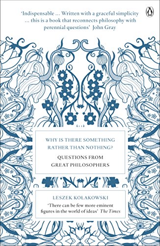 Why Is There Something Rather Than Nothing?: Questions from Great Philosophers (9780141035253) by Leszek KoÅ‚akowski