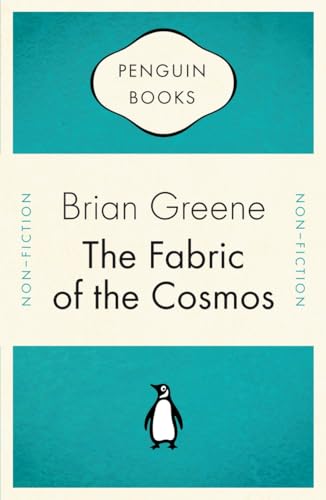 Imagen de archivo de The Fabric of the Cosmos: Space, Time, and the Texture of Reality (Penguin Celebrations) a la venta por WorldofBooks