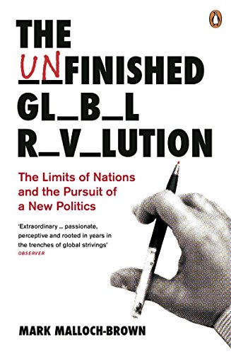 Stock image for The Unfinished Global Revolution: The Limits of Nations and The Pursuit of a New Politics for sale by Wonder Book