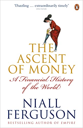 Stock image for The Ascent of Money: A Financial History of the World for sale by ThriftBooks-Atlanta