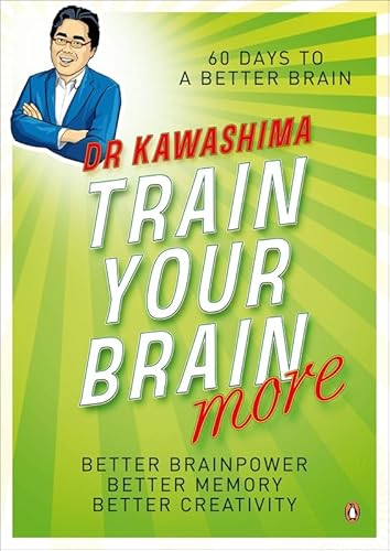 Beispielbild fr Train Your Brain More: 60 Days to an Even Better Brain zum Verkauf von Books From California